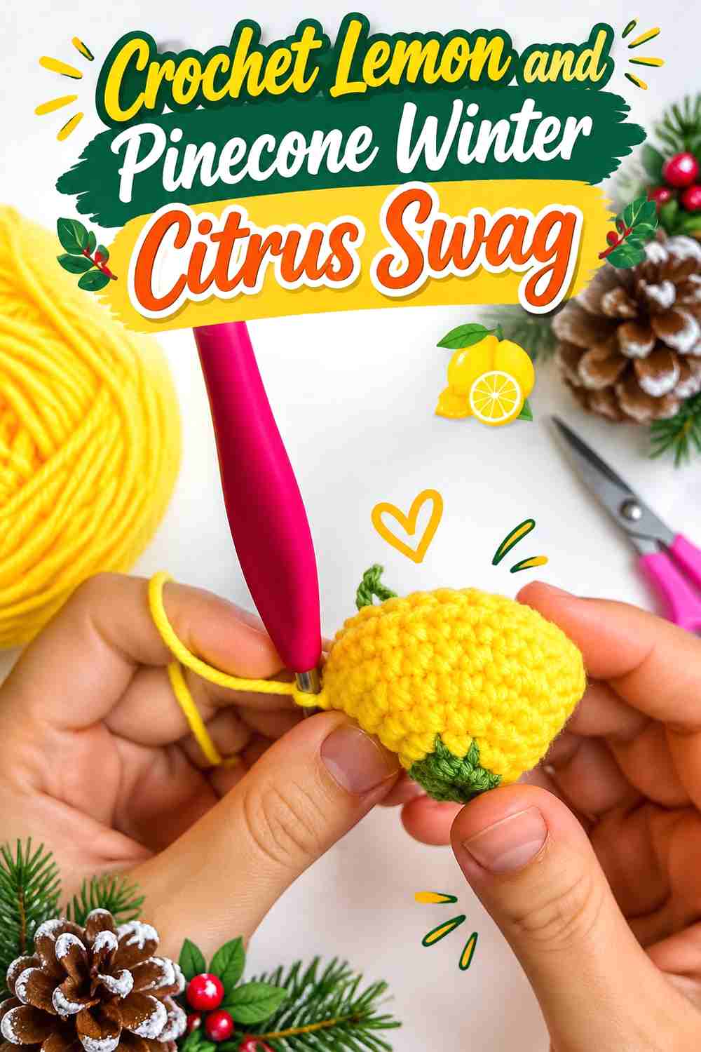 13. Crochet Lemon and Pinecone Winter Citrus Swag