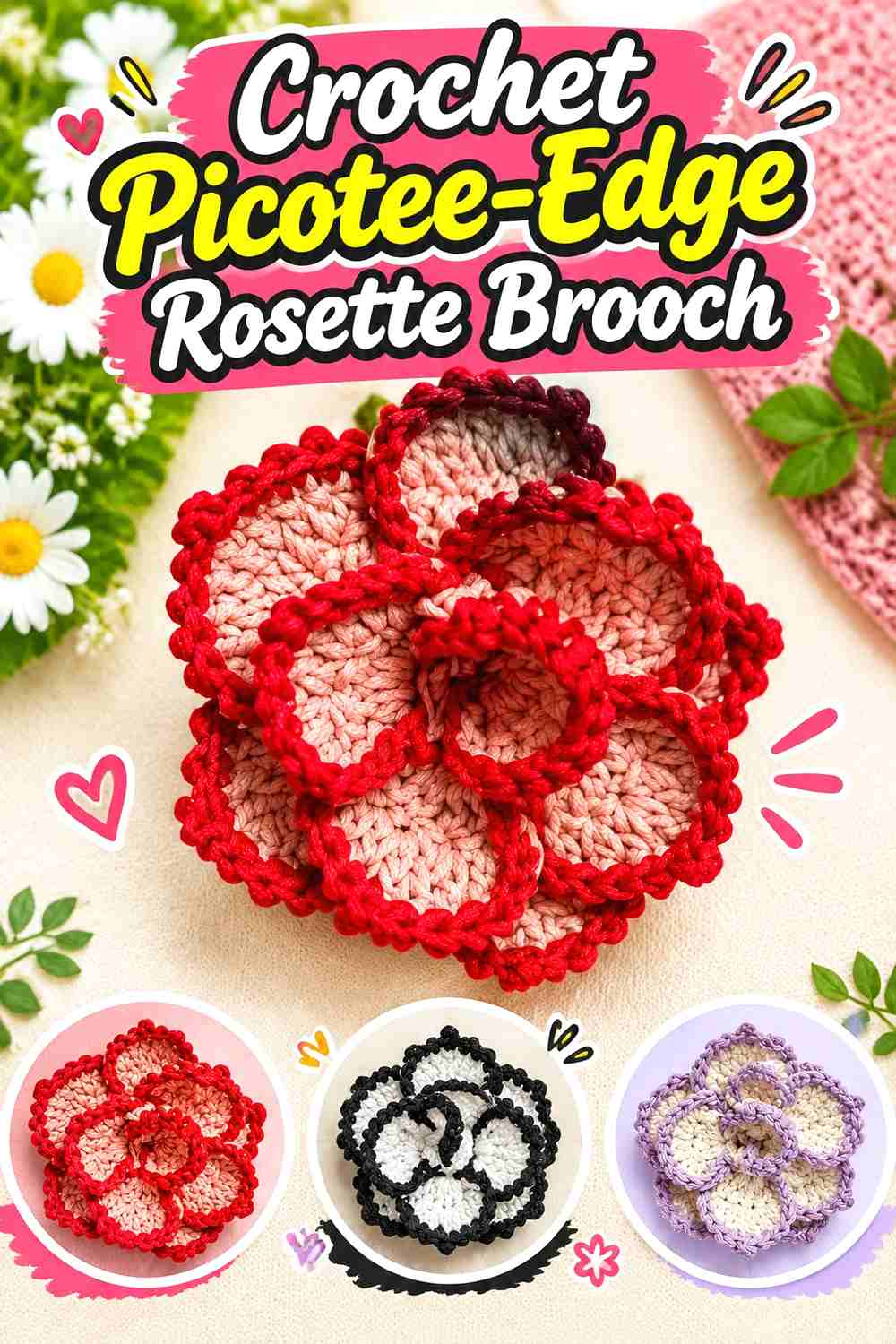 1. Crochet Picotee-Edge Rosette Brooch