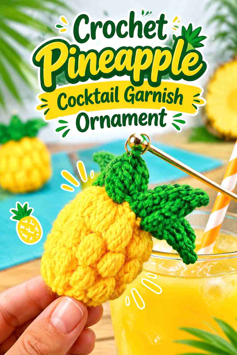 10. Crochet Pineapple Cocktail Garnish Ornament