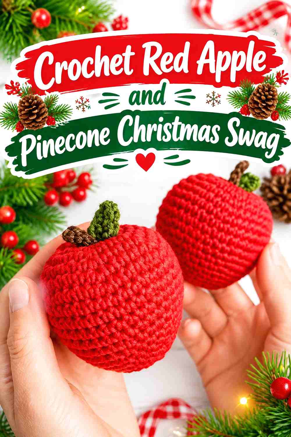 8. Crochet Red Apple and Pinecone Christmas Swag