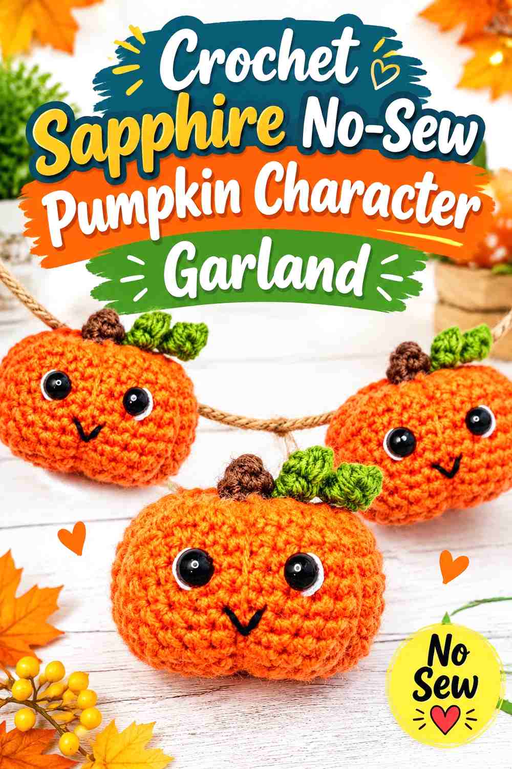 Crochet Sapphire No-Sew Pumpkin Character Garland
