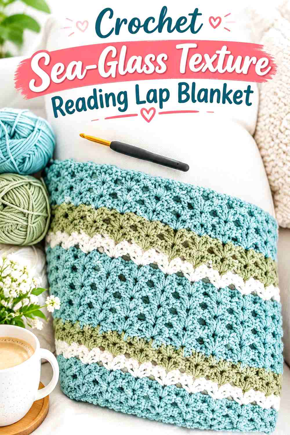 2. Crochet Sea-Glass Texture Reading Lap Blanket
