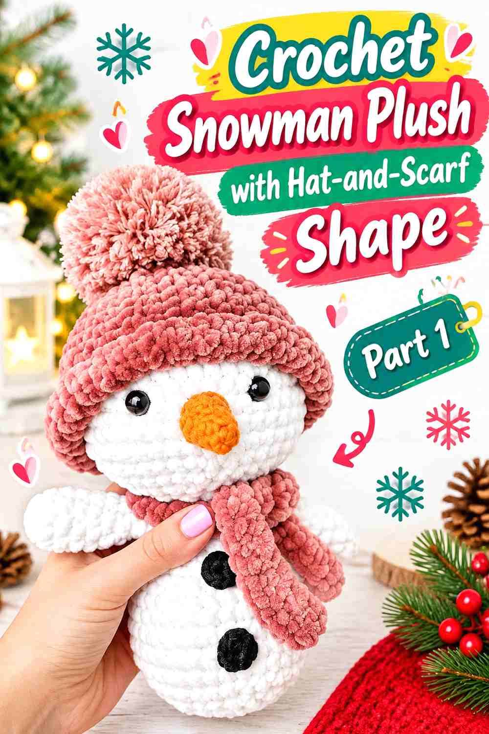 5. Crochet Snowman Plush with Hat-and-Scarf Shape