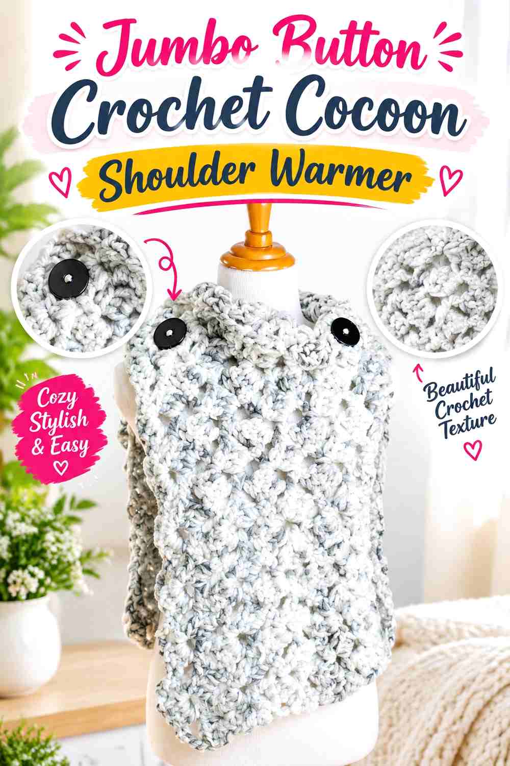 10. Jumbo Button Crochet Cocoon Shoulder Warmer
